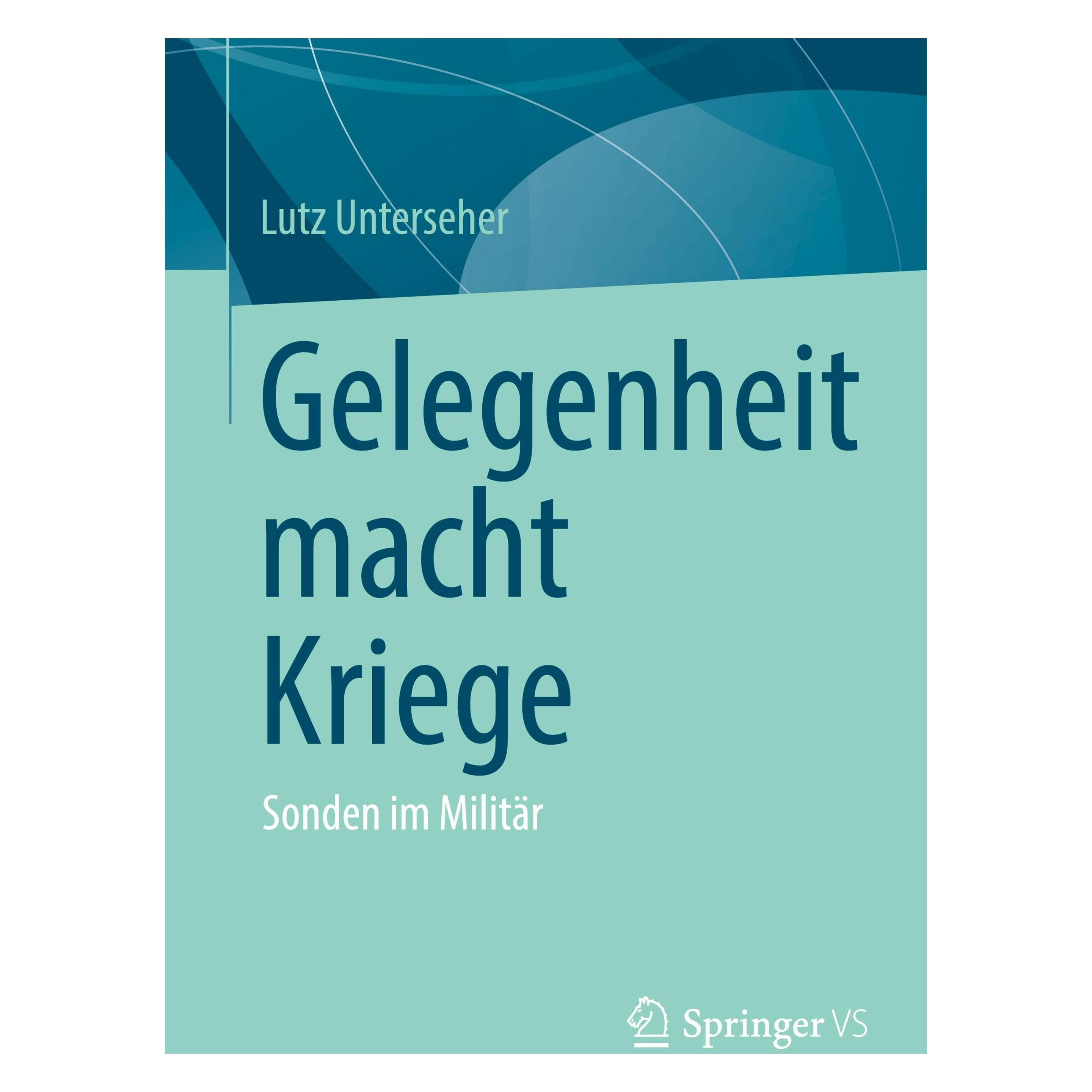 Springer Gelegenheit macht Kriege (Deutsch, Softcover, Lutz Unterseher) (51138010)
