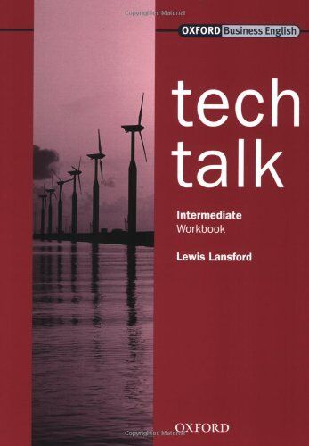 Lewis Lansford - Tech Talk. Intermediate. Workbook: Europäischer Referenzrahmen: B1 - B2 (Science-Technical) - Preis vom 13.10.2026 19:28:25 h