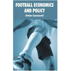 Football Economics and Policy, Fachbücher von S Szymanski