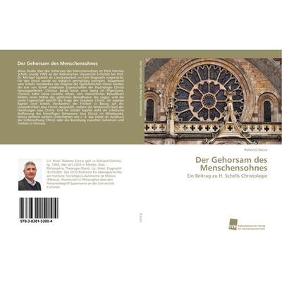 Der Gehorsam des Menschensohnes, Taschenbuch von Roberto Zocco, Südwestdeutscher Verlag für Hochschulschriften, 978-3-8381-5200-4