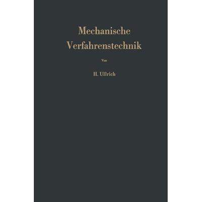 Mechanische Verfahrenstechnik, Taschenbuch von Hansjürgen Ullrich, Springer Berlin, 978-3-642-87453-6