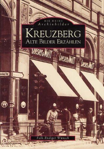 Falk-Rüdiger Wünsch - Kreuzberg. Alte Bilder erzählen - Preis vom 10.10.2026 11:48:34 h