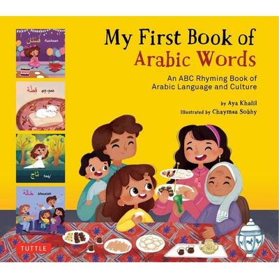 My First Book of Arabic Words, Gebundene Ausgabe von Aya Khalil, Pan macmillan Ltd., 978-0-8048-5619-5
