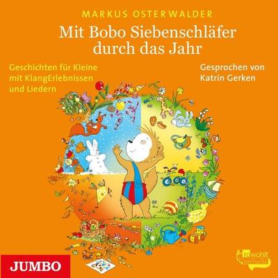 Mit Bobo Siebenschläfer durch das Jahr - Markus Osterwalder, Audio, 4064066710057