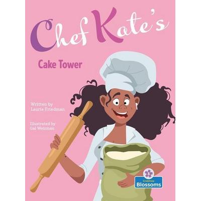Chef Kate's Cake Tower, Gebundene Ausgabe von Laurie Friedman, Crabtree, 978-1-03-964507-3