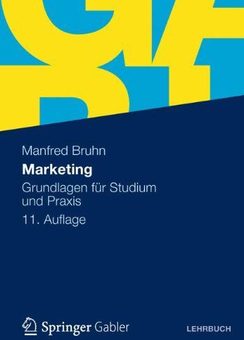 Manfred Bruhn - Marketing: Grundlagen für Studium und Praxis - Preis vom 09.10.2026 07:28:09 h