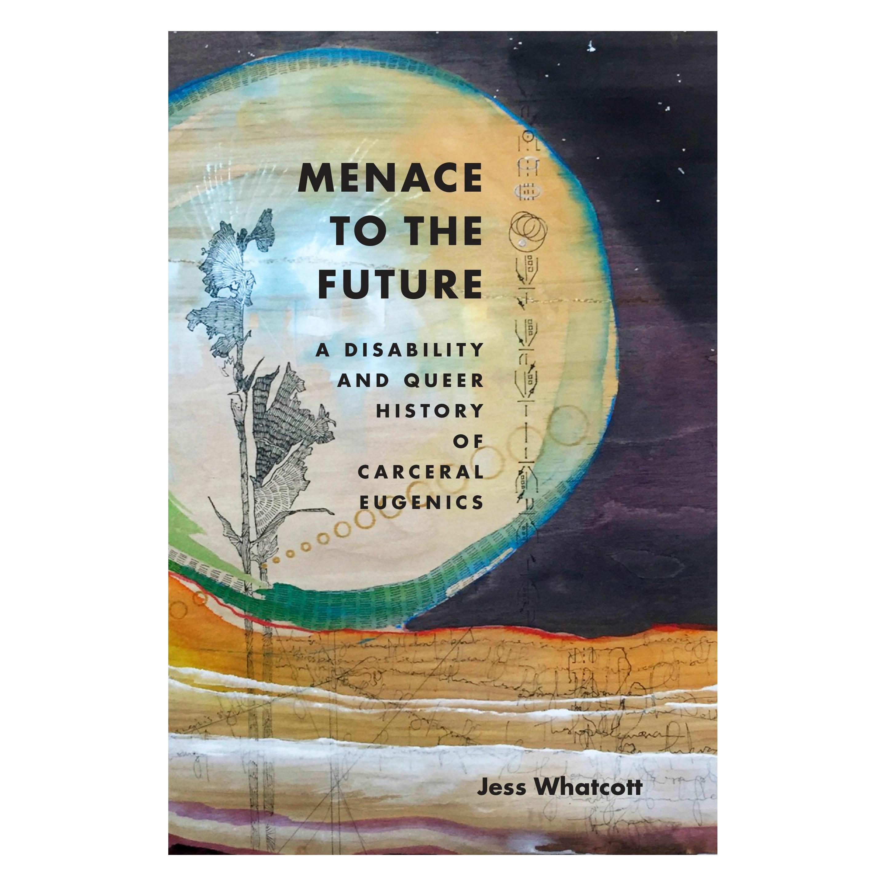 Duke Univ Pr Menace to the Future (Englisch, Jess Whatcott) (49174217)