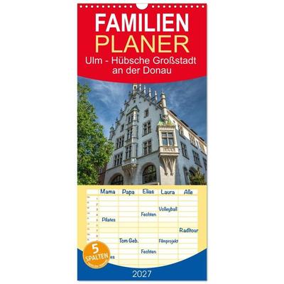 Familienplaner 2027 - Ulm - Hübsche Großstadt an der Donau mit 5 Spalten (Wandkalender, 21 x 45 cm) CALVENDO