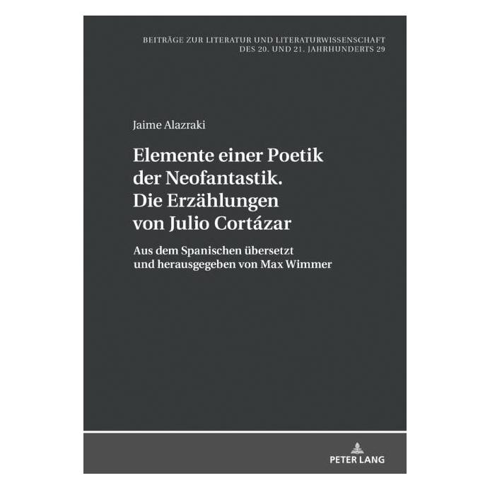 Peter Lang Alazraki:Elemente einer Poetik der Neof (Deutsch, Hardcover, Jaime Alazraki) (67712333)