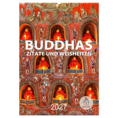 Buddhas Zitate und Weisheiten (Wandkalender 2027 DIN A2 hoch), CALVENDO Monatskalender