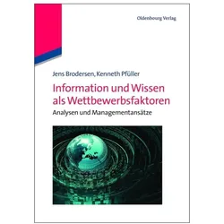 Information und Wissen als Wettbewerbsfaktoren, Fachbücher von Jens Brodersen, Kenneth Pfüller