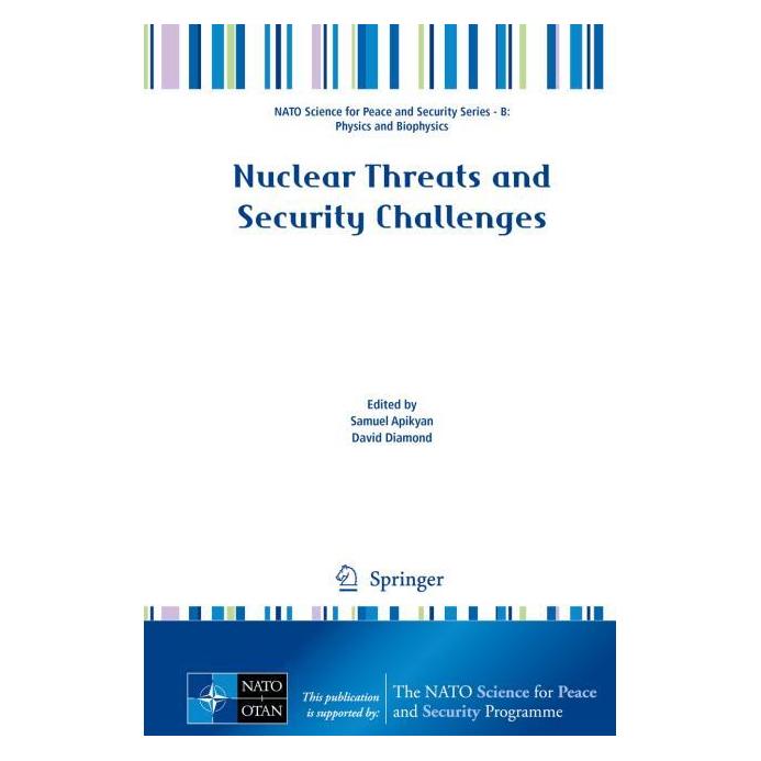 Springer Nuclear Threats and Security Challenges (Englisch, Hardcover, David Diamond, Samuel Apikyan) (9789401798938)