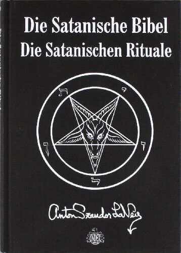 Lavey, Anton Szandor - Die Satanische Bibel: Die Satanischen Rituale - Preis vom 11.10.2026 03:10:56 h