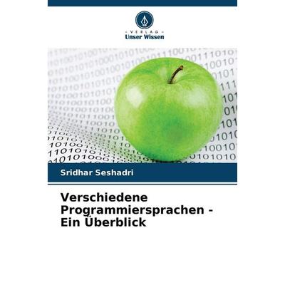 Verschiedene Programmiersprachen - Ein Überblick, Taschenbuch von Sridhar Seshadri, Verlag Unser Wissen, 978-620-7-37866-1