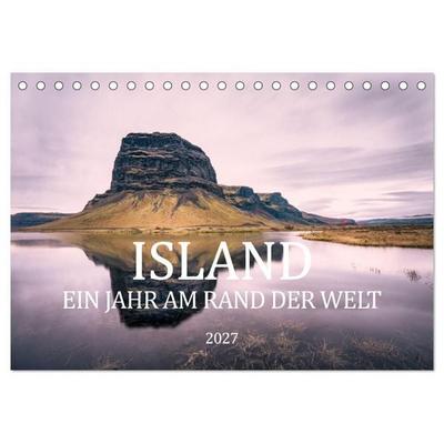 Island. Ein Jahr am Rand der Welt (Tischkalender 2027 DIN A5 quer), CALVENDO Monatskalender