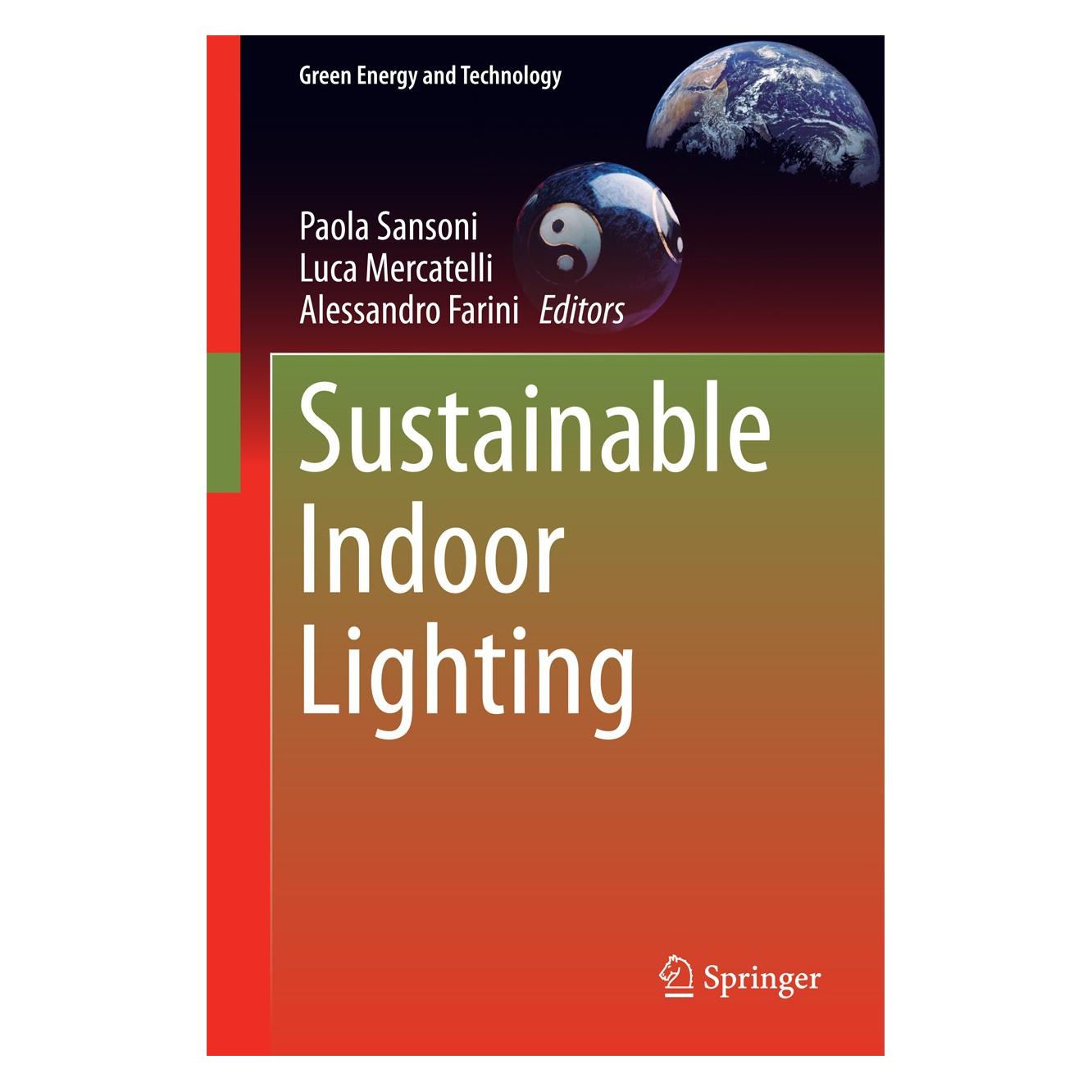 Springer Sustainable Indoor Lighting (Englisch, Hardcover, Alessandro Farini, Luca Mercatelli, Paola Sansoni) (9781447166320)