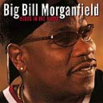 Blues In The Blood - Big Bill Morganfield, CD