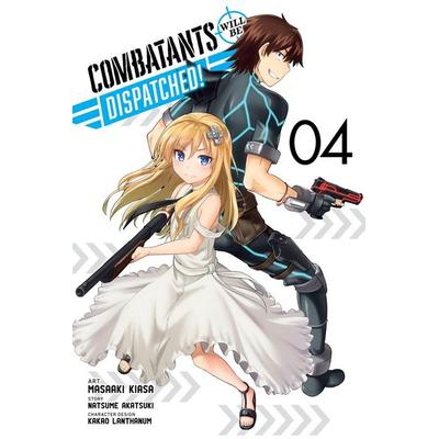 Combatants Will Be Dispatched!, Vol. 4 (manga), Taschenbuch von Brandon Bovia,Kakao Lanthanum,Masaaki Kiasa,Natsume Akatsuki,Noboru Akimoto, Little,