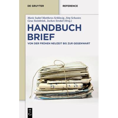 Handbuch Brief, Gebundene Ausgabe von , De Gruyter, 978-3-11-037510-7