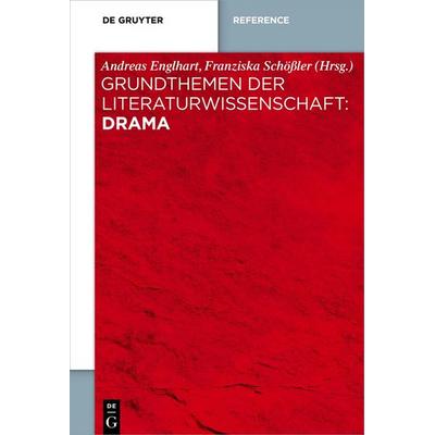 Grundthemen der Literaturwissenschaft: Drama, Taschenbuch von , De Gruyter, 978-3-11-076467-3