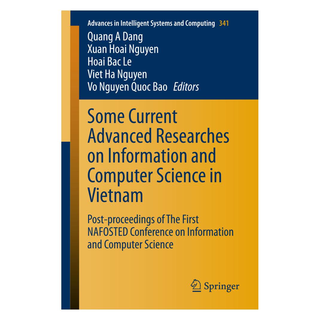 Springer Some Current Advanced Researches on Information and Computer Science in Vietnam (Englisch, Softcover, Hoai Bac Le, Quang A. Dang, Viet Ha Nguyen, Vo Nguyen Quoc Bao, Xuan Hoai Nguyen) (55574955)