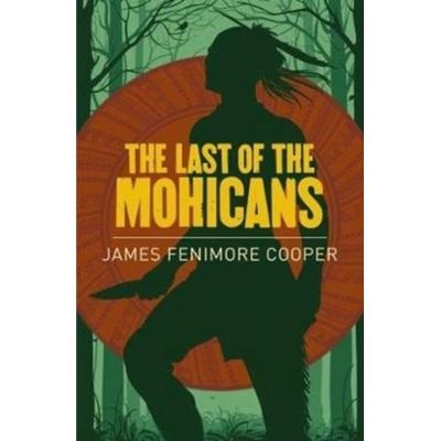 The Last of the Mohicans, Taschenbuch von James Fenimore Cooper, Arcturus Publishing Ltd, 978-1-78828-059-4