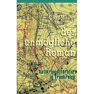 Der unmögliche Roman, Taschenbuch von Olaf Müller, Klostermann, Vittorio, 978-3-465-04494-9
