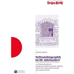 Haftautobiographik im 20. Jahrhundert, Fachbücher von Sandra Berndt