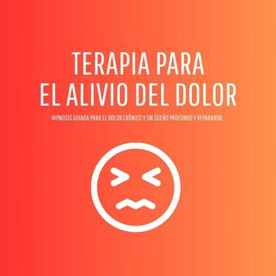 Terapia para el Dolor Crónico – Hipnosis Guiada - Centro de Hipnosis Terapéutica, Audio, 4071498234327