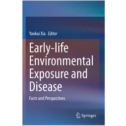 Early-life Environmental Exposure and Disease, Fachbücher von Yankai Xia