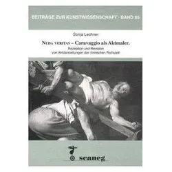 Nuda Veritas - Caravaggio als Aktmaler, Fachbücher von Sonja Lechner