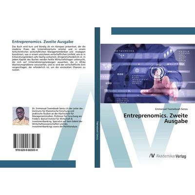 Entreprenomics. Zweite Ausgabe, Taschenbuch von Emmanuel Tweneboah Senzu, AV Akademikerverlag, 978-620-0-66503-4