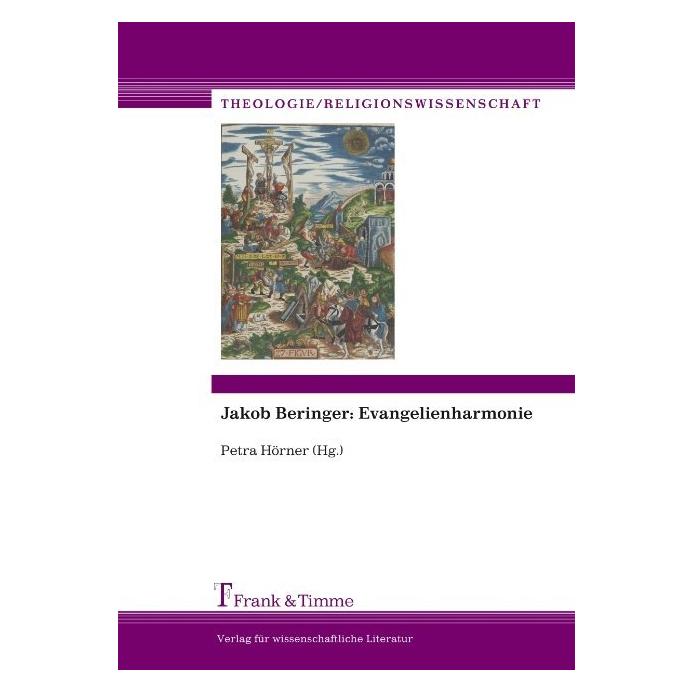 Frank & Timme Jakob Beringer - Evangelienharmonie (Deutsch, Softcover, Petra Hörner) (55341879)