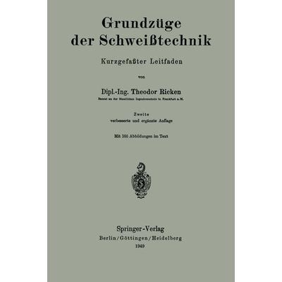 Grundzüge der Schweißtechnik, Taschenbuch von Theodor Ricken, Springer Berlin, 978-3-540-01412-6