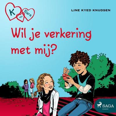 K van Klara 2 - Wil je verkering met mij? - Line Kyed Knudsen, Audio, 9788726122398
