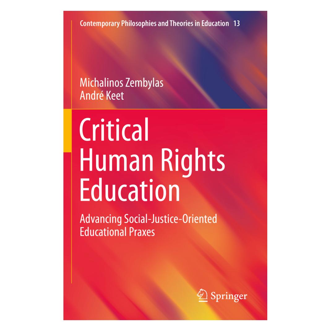 Springer Critical Human Rights Education (Englisch, Softcover, Michalinos Zembylas, Michalinos Zembylas|André Keet) (56158955)