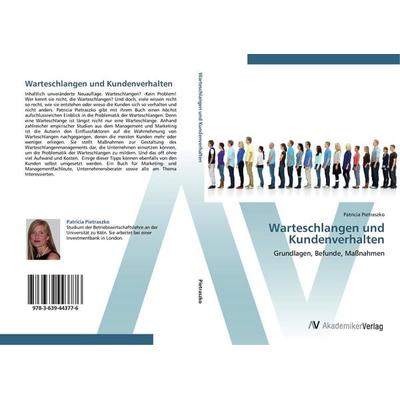 Warteschlangen und Kundenverhalten, Taschenbuch von Patricia Pietraszko, AV Akademikerverlag, 978-3-639-44377-6