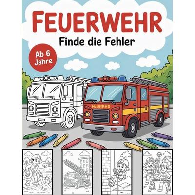 Feuerwehr, Taschenbuch von Emine Nowotny, BoD – Books on Demand, 978-3-8192-1475-2
