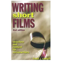Writing Short Films, Sachbücher von Linda J. Cowgill