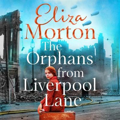 The Orphans from Liverpool Lane - Eliza Morton, Audio, 9781035015221