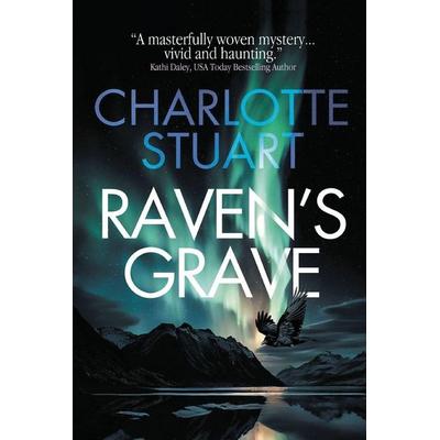 Raven's Grave, Taschenbuch von Charlotte Stuart, Colvos Publications