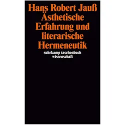 Ästhetische Erfahrung und literarische Hermeneutik, Fachbücher von Hans Robert Jauss