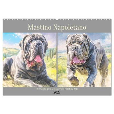 Mastino Napoletano. Die wuchtigen Molosser im Painting-Stil (Wandkalender 2027 DIN A2 quer), CALVENDO Monatskalender