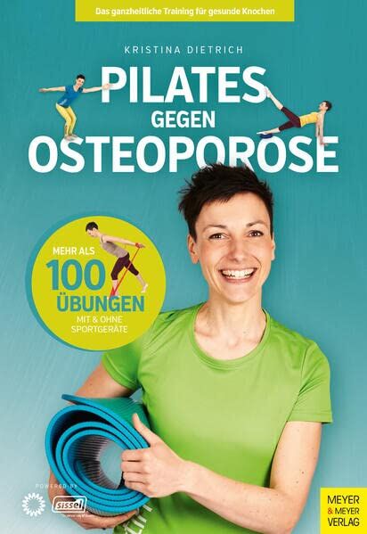 Kristina Dietrich - Pilates gegen Osteoporose: Das ganzheitliche Training für gesunde Knochen - Preis vom 09.10.2026 07:28:09 h