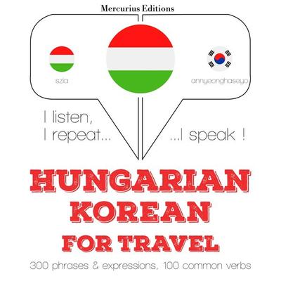 Magyar - koreai: utazáshoz - JM Gardner, Audio, 9782821148932