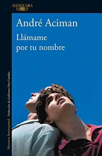 André Aciman - Llámame por tu nombre / Call Me by Your Name - Preis vom 11.10.2026 03:10:56 h
