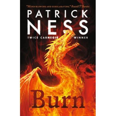 Burn, Taschenbuch von Patrick Ness, Walker Books, 978-1-4063-9397-2
