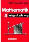 Heinz Jung - Kusch: Mathematik - Bisherige Ausgabe: Mathematik, Bd.4, Integralrechnung - Preis vom 09.10.2026 07:28:09 h