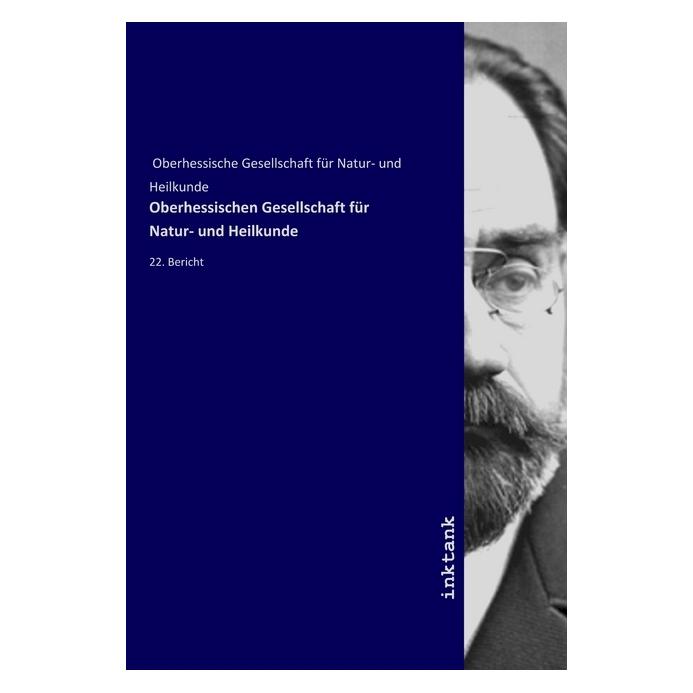 Inktank Publishing Oberhessischen Gesellschaft für Natur- und Heilkunde (Deutsch, Oberhessische Gesellschaft für Natur- und Heilkunde) (56062627)