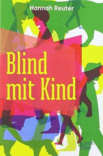 Hannah Reuter - Blind mit Kind: Episoden aus unserem Alltag - Preis vom 17.10.2026 19:25:27 h